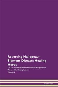 Reversing Hallopeau-Siemens Disease: Hea