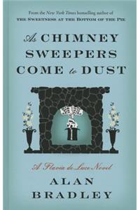 As Chimney Sweepers Come to Dust