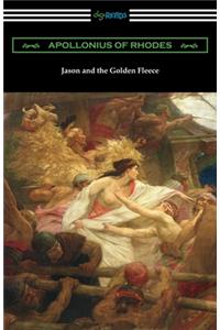 Jason and the Golden Fleece: The Argonautica