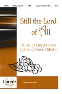 Still The Lord Of All