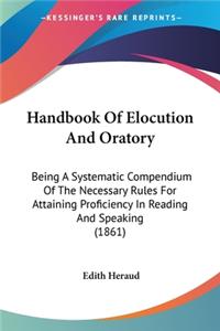 Handbook Of Elocution And Oratory
