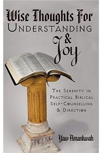 Wise Thoughts for Understanding and Joy