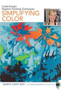 Linda Kemp's Negative Painting Techniques, Simplifying Color