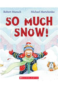 So Much Snow!