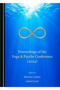 Proceedings of the Yoga & Psyche Conference (2014)