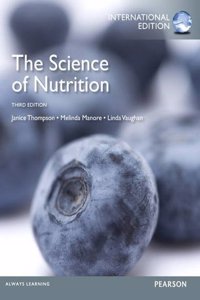 Science of Nutrition, Plus MasteringNutrition with Pearson Etext