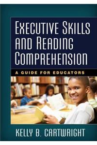Executive Skills and Reading Comprehension