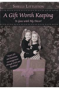 A Gift Worth Keeping