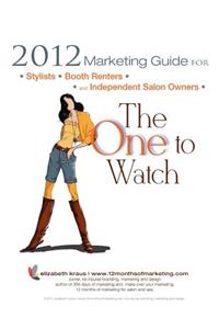 2012 Marketing Guide for Stylists, Booth Renters and Independent Salon Owners