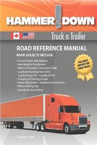 Hammer Down Truck n Trailer / Road Reference Manual