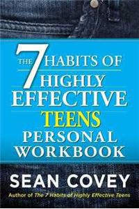 7 Habits of Highly Effective Teenagers Personal Workbook