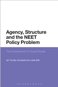 Agency, Structure and the Neet Policy Problem