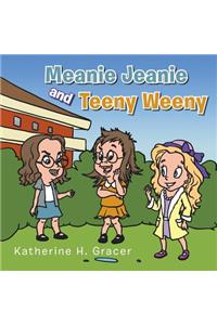 Meanie Jeanie and Teeny Weeny