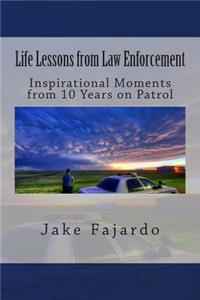 Life Lessons from Law Enforcement