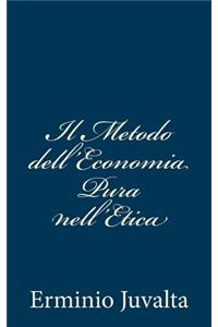 Il Metodo dell'Economia Pura nell'Etica