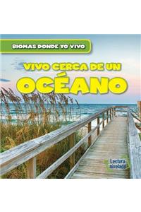 Vivo Cerca de Un Océano (There's an Ocean in My Backyard!)