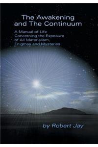 The Awakening and the Continuum