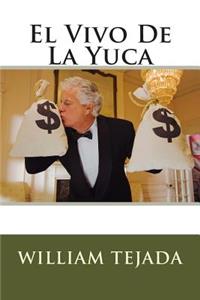 Vivo De La Yuca