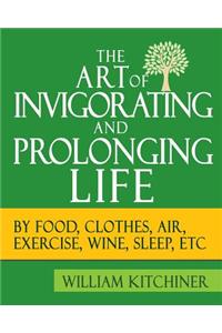 The Art of Invigorating and Prolonging Life
