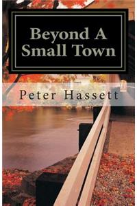 Beyond A Small Town