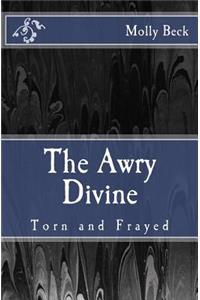 Awry Divine