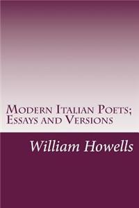 Modern Italian Poets; Essays and Versions