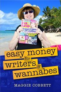 Easy Money For Writers And Wannabes