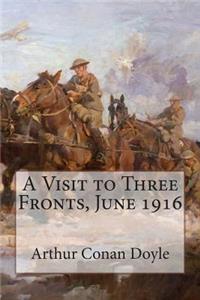 A Visit to Three Fronts, June 1916