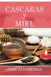 Cascaras y miel