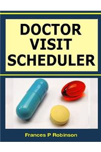 Doctor Visit Scheduler
