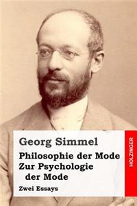 Philosophie der Mode / Zur Psychologie der Mode
