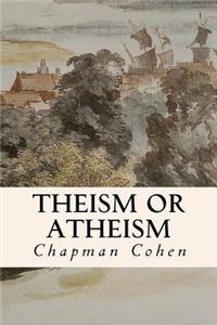 Theism or Atheism