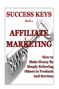 Success Keys Affiliate Marketing