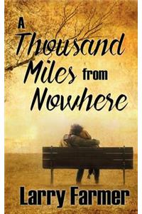 Thousand Miles From Nowhere