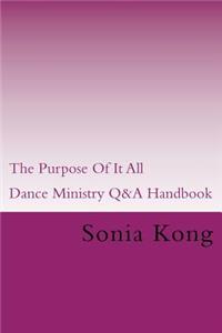 The Purpose Of It All