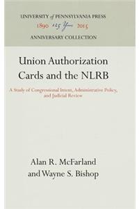 Union Authorization Cards and the Nlrb