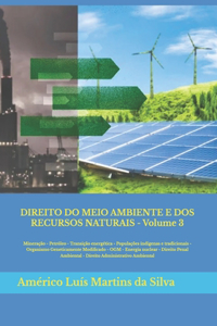 Direito Do Meio Ambiente E DOS Recursos Naturais - Volume 3