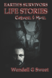 Earth's Survivors Life Stories