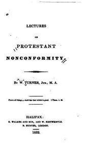 Lectures on Protestant Nonconformity