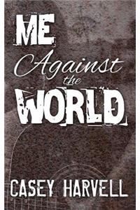 Me Against the World