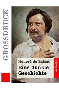 Eine dunkle Geschichte (Großdruck)