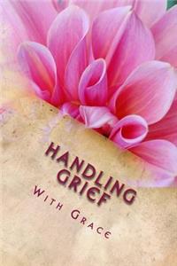 Handling Grief With Grace