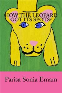 How the leopard got its spots?