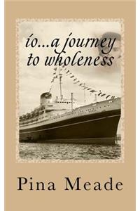 io...a journey to wholeness