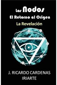 Los Nodos, el retorno al origen
