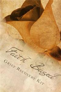 Faith Based Grief Recovery Kit
