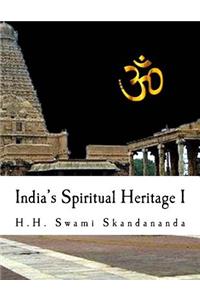 India's Spiritual Heritage I