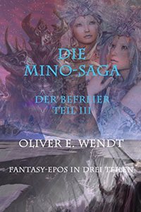 Die Mino-Saga III: Der Befreier