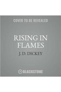 Rising in Flames