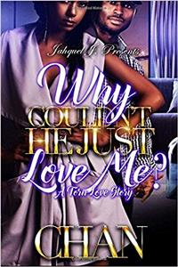 Why Couldn't He Just Love Me